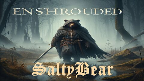 ENSHROUDED part 4 uphill battle to 500 followers with SaltyBEAR