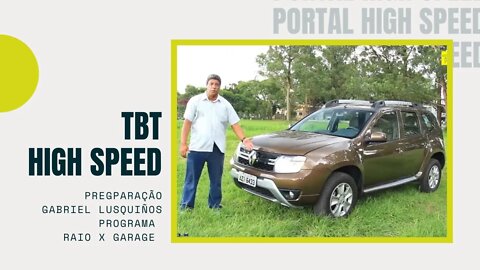 TBT High Speed | Raio X Garage | Teste Renault Duster