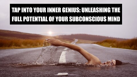 Tap into Your Inner Genius: Unleashing the Full Potential of Your Subconscious Mind