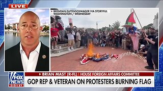 Rep. Brian Mast, R-Fla. sends powerful message to flag-burning pro-Hamas protesters