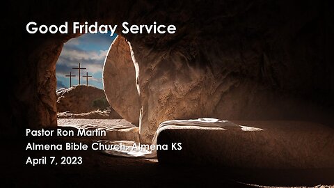 Good Friday Service - April 7th, 2023