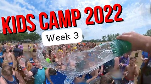 Kids Camp 2022 Week 3