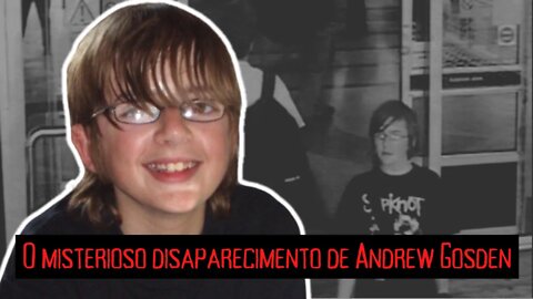 O misterioso desaparecimento de Andrew Gosden