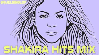 DJ El Niño Shakira House Hits Mix