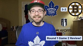 RSR6: Toronto Maple Leafs 3-2 Boston Bruins 2024 Stanley Cup Playoffs Round 1 Game 2 Review!