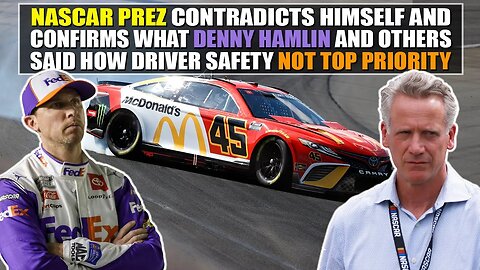 NASCAR Prez Contradicts Himself & Confirms What Denny Hamlin Said How Driver Safety Not Top Priority