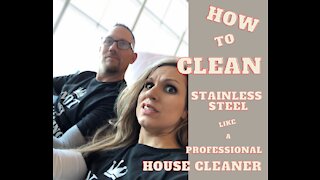 How To Clean Stainless Steel Like A Professional House Cleaner