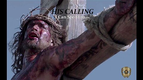 HIS CALLING - I Can See Him