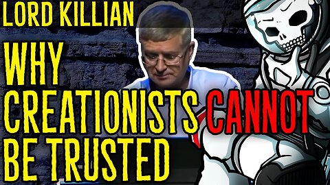 Why Creationists CANNOT Be Trusted