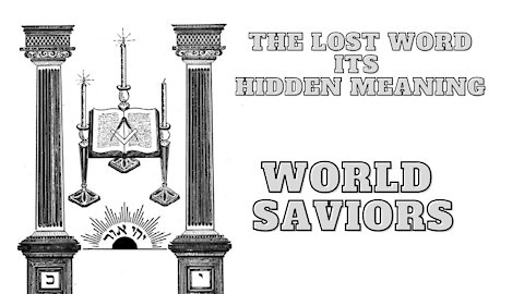 World Saviors: The Lost Word Its Hidden Meaning by George H. Steinmetz 8/17