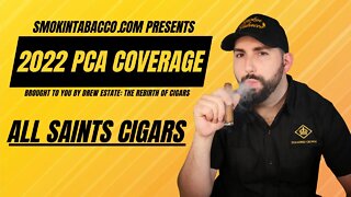 PCA 2022: All Saints Cigars