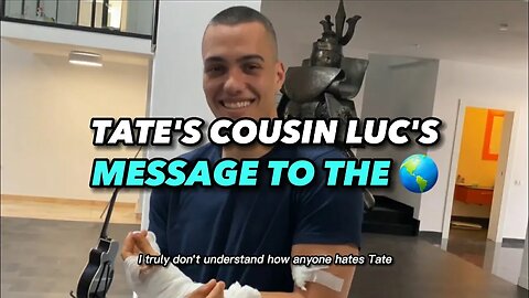 Tate's Cousin Luc Breaks Silence About Arrest