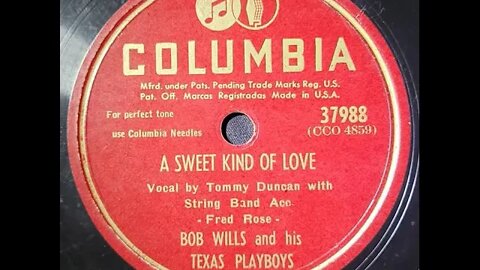 Bob Wills and His Texas Playboys, Tommy Duncan - A Sweet Kind of Love