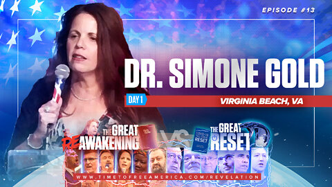 Dr. Simone Gold | A Practical Plan to Save America's Healthcare System | The Great Reset Versus The Great ReAwakening
