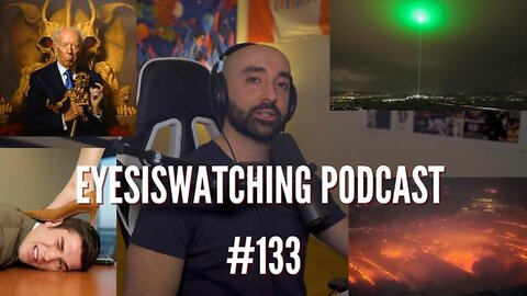 EYESISWATCHING PODCAST #133 - HDIC BITES THE DUST , WESTERN NATIONS' COLLAPSE, MORAL PERVERSION