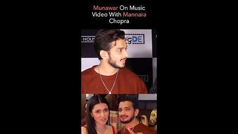 Munawwar faraqui reaction on Abhishek & Manara music video
