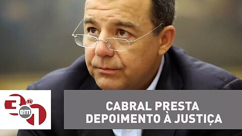 Sérgio Cabral presta depoimento à Justiça e nega que recebeu propina