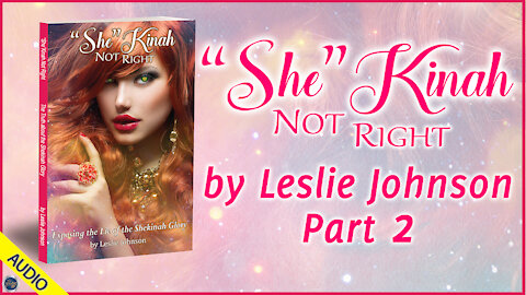 "She"Kinah Not Right - Part 2 - 02/10/2021