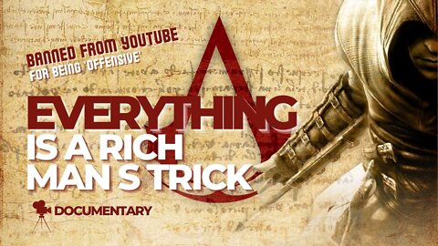 Everything Is A Rich Man's Trick | Banned from Youtube for being 'Offensive' | Documentary