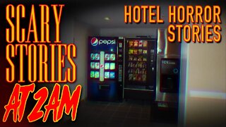 2 True HORRIFYING Hotel Stories Vol. 1 | Scary Stories At 2AM