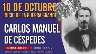Carlos Manuel de Céspedes y el anexionismo | Programa de hoy 10 de Oct