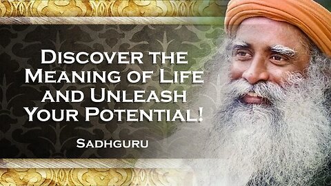 SADHGURU, Discovering Life's Purpose The Quest for Meaning