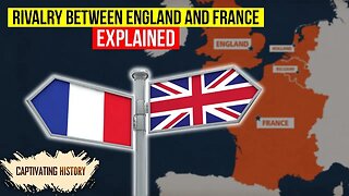 Why Were England and France Rivals?