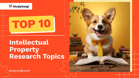 TOP-10 Intellectual Property Research Topics