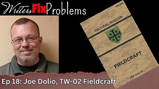 WFP 18: Joe Dolio, TW-02 Fieldcraft
