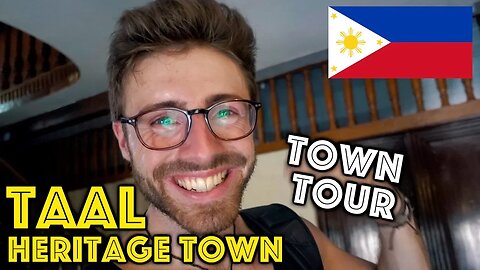 TAAL HERITAGE TOWN TOUR (Little Vigan of the South)