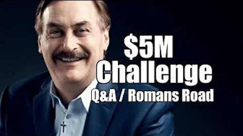Mike's $5M Challenge! Q&A with Rick. Romans Road. B2T Show July 24, 2021