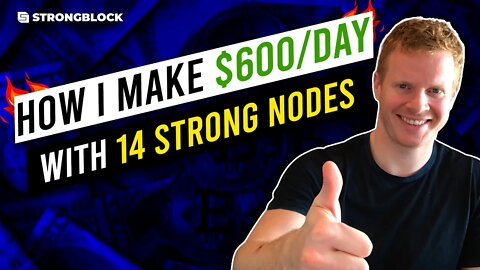 How I make $600/day with 14 STRONG Nodes