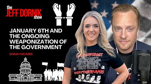 Sarah McAbee on January 6th and the Ongoing Weaponization of the Government