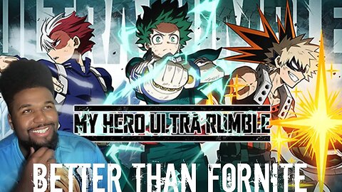 MY HERO ULTRA RUMBLE is better than Fortnite