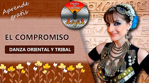 🌺EL COMPROMISO dentro de la Danza ORIENTAL Y TRIBAL💃En español