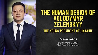 The Human Design of Volodymyr Zelenskyy