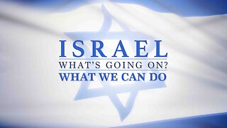 COMING UP: Israel - What’s Going On & What We Can Do 8:25am October 15, 2023
