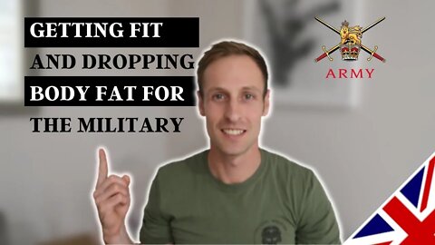 TOP TIPS on How to get fit and drop body fat for the military | MUST WATCH | British Army Fitness