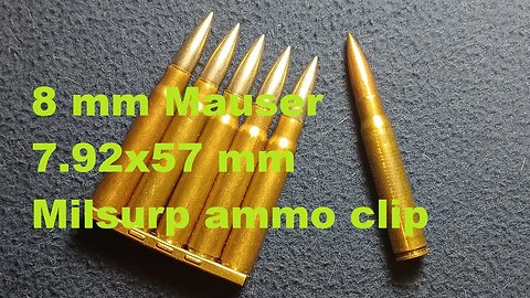 SHOW AND TELL [102] : 8mm ( 7.92x57mm) military surplus ammo examples