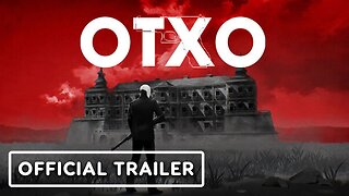 OTXO - Official Console Announcement Trailer