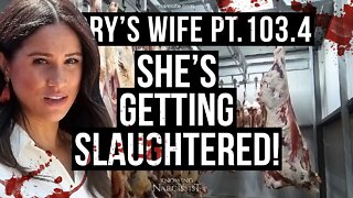 Harry´s Wife 103.4 She's Getting Slaughtered (Meghan Markle)