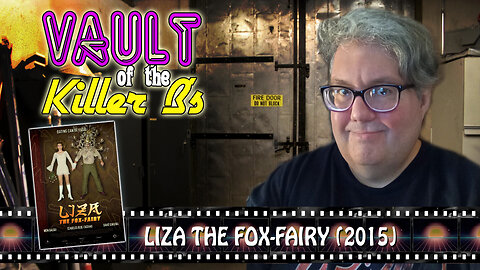 Vault of the Killer B's | Liza the Fox-Fairy (2015)