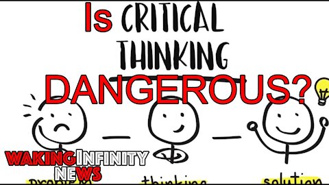 Ep 53: Is Critical Thinking Dangerous?