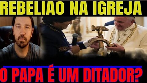 REBELIÃO DENTRO DA IGREJA! PAPA FOI ACUSADO DE SER DITADOR