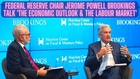Federal Reserve Chair Jerome Powell Brooking Talk The Economic Outlook & The Labor Market