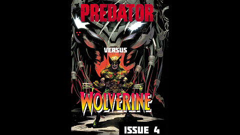 Predator versus Wolverine Issue 4 AI Audio Narration