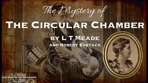 The Mystery of the Circular by Chamber L.T. Meade, Robert Eustace - Audiobook