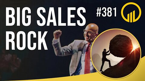 Big Sales Rock - Sales Influence Podcast - SIP 381