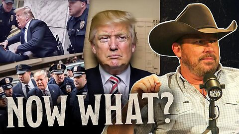 What Happens If Trump Gets Arrested? Unraveling the Effects on the Nation... | The Chad Prather Show