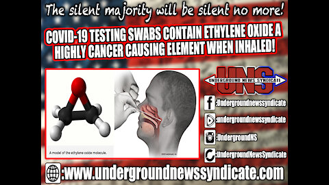 COVID-19 TESTING SWABS CONTAIN ETHYLENE OXIDE A HIGHLY CANCER-CAUSING ELEMENT WHEN INHALED